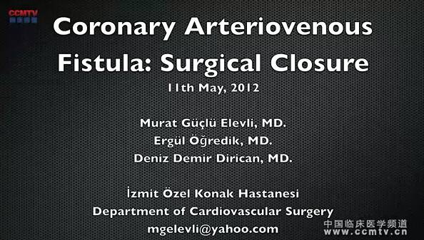 Yuksel Agca：冠状动脉造影和冠状动静脉瘘闭合术